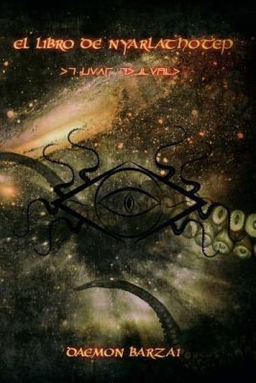 El Libro de Nyarlathotep: El Caos Reptante