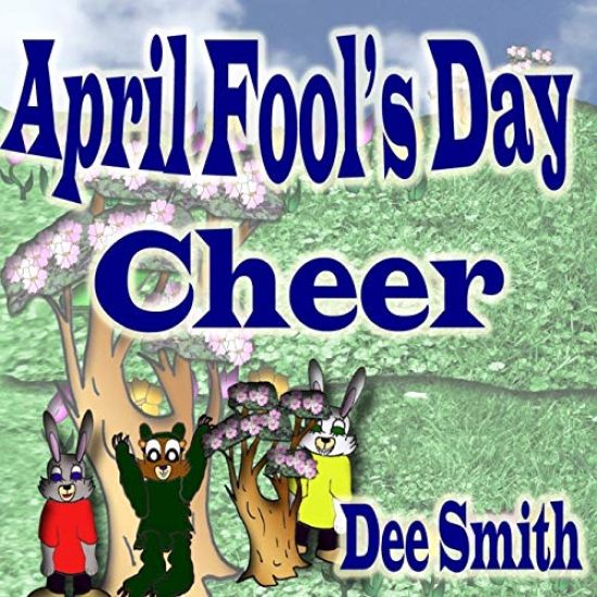April Fool's Day Cheer: April Fool's Day picture book for children with April Fool's Day pranks and April Fool's Day celebration. Perfect for
