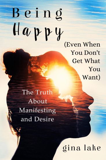 Being Happy (Even When You Don't Get What You Want)