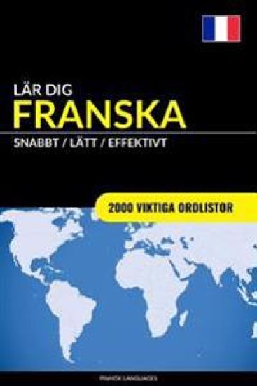 Lär dig Franska - Snabbt / Lätt / Effektivt