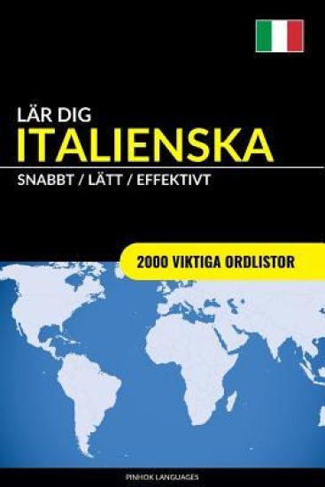 Lär dig Italienska - Snabbt / Lätt / Effektivt