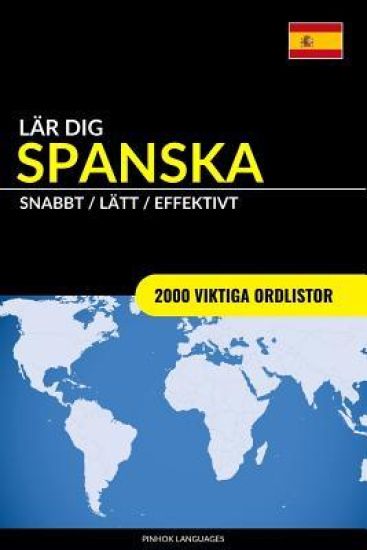 Lär dig Spanska - Snabbt / Lätt / Effektivt