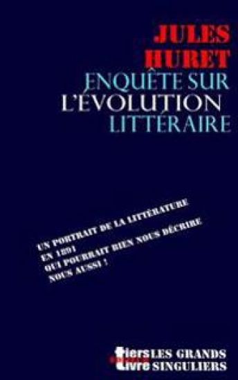 Enquete sur l'evolution litteraire