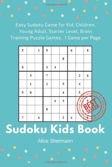 Sudoku Kids Book: 50 Easy Sudoku Game for Kid, Children Brain Training Puzzle Games, 1 Game per Page