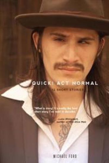 Quick! Act Normal: 12 Short Stories