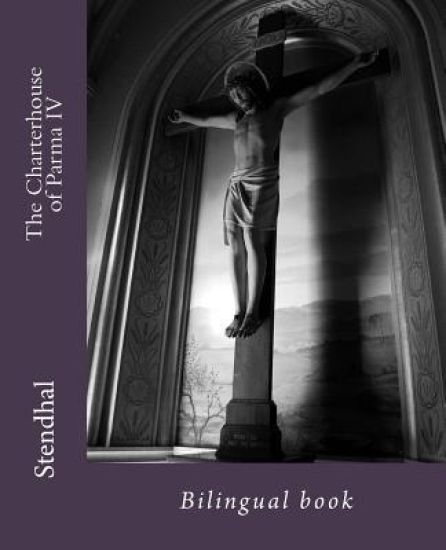 The Charterhouse of Parma IV: Bilingual book