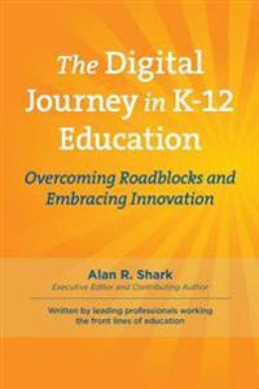 The Digital Journey in K-12: Overcoming Roadblocks & Embracing Innovation