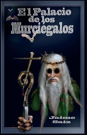 El Palacio de los Murciegalos