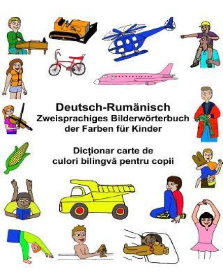 Deutsch-Rumänisch Zweisprachiges Bilderwörterbuch der Farben für Kinder