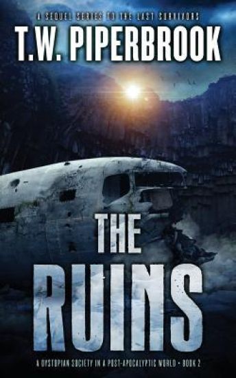 The Ruins 2: A Dystopian Society in a Post-Apocalyptic World