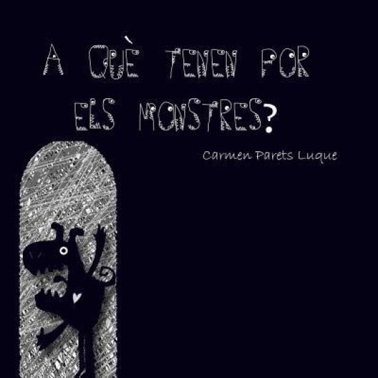 A què tenen por els monstres?