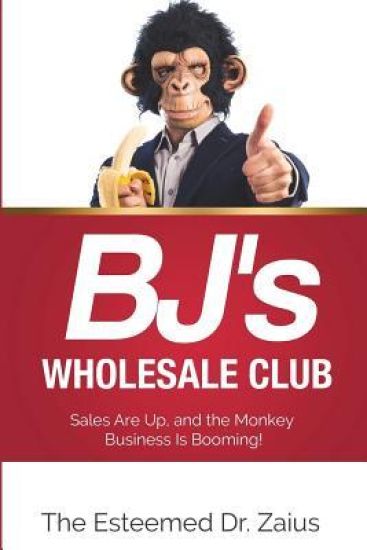 BJ's Wholesale Club: Sales Are Up, and the Monkey Business Is Booming!