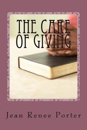 The Care of Giving: Family In-Home Caregiving