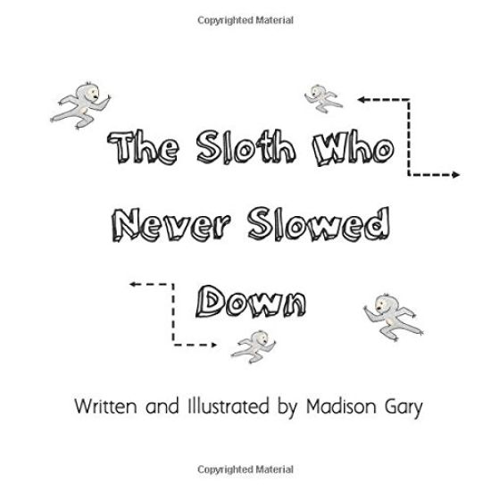 The Sloth Who Never Slowed Down