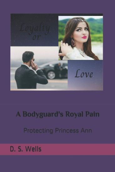 A Bodyguard's Royal Pain: Protecting Princess Ann