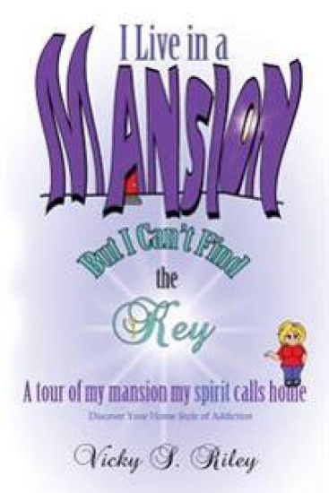 I Live in a Mansion, but I Can't Find the Key: A Tour of My Mansion My Spirit Calls Home