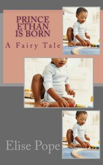 Prince Ethan is Born: A Fairy Tale