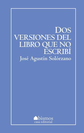 Dos versiones del libro que no escribí