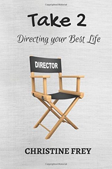 Take 2: Directing your best life