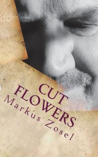 Cut Flowers: Short Stories