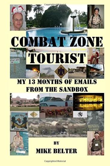 Combat Zone Tourist: My 13 Months of Emails from the Sandbox