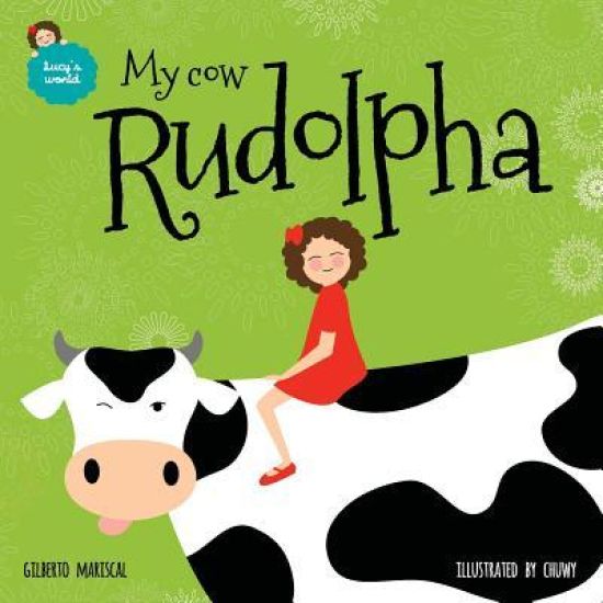 My Cow Rudolpha: English Edition