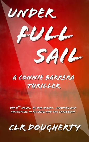 Under Full Sail - A Connie Barrera Thriller