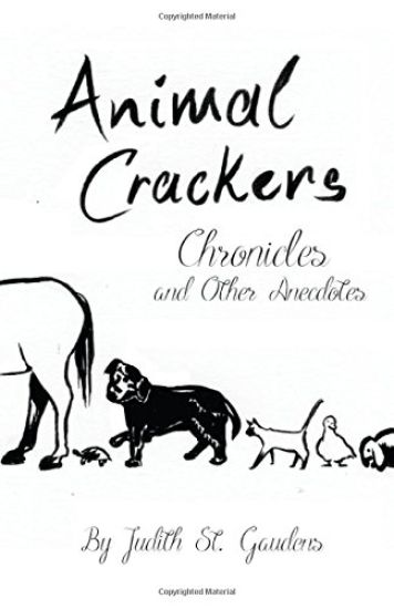 Animal Crackers Chronicles and Other Anecdotes