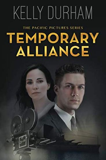 Temporary Alliance: A Story of Old Hollywood