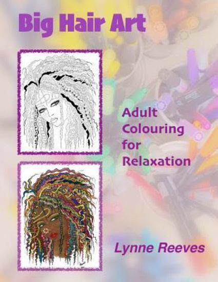 Big Hair Art: Adult Colour Therapy