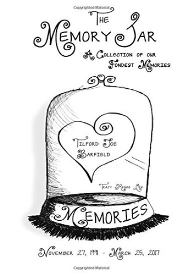 Tilford Joe Barfield: Memory Jar Book