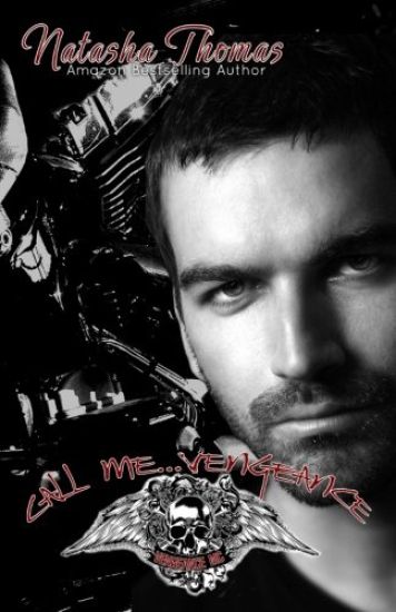 Call Me...Vengeance: A Vengeance MC Novel