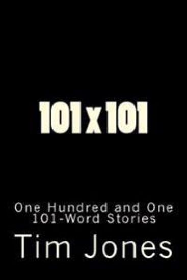 101 x 101: One Hundred and One 101-Word Stories