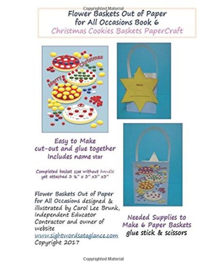 Flower Baskets Out of Paper for All Occasions Book 6: Christmas Cookies Basket PaperCraft