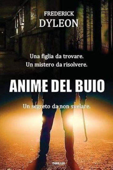 Anime del buio: Dalle memorie ritrovate di Phil Miler