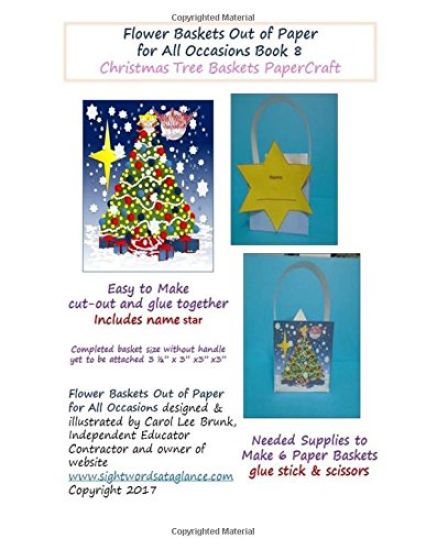 Flower Baskets Out of Paper for All Occasions Book 8: Christmas Tree Basket PaperCraft