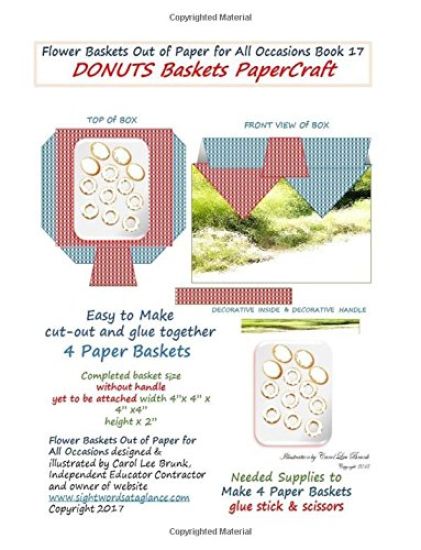 Flower Baskets Out of Paper for All Occasions Book 17: DONUTS Baskets PaperCraft