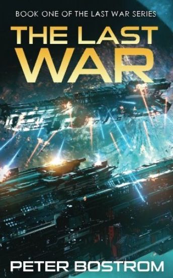 The Last War: Book 1 of the Last War Series