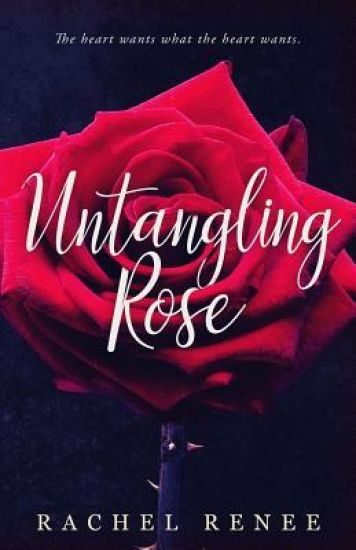 Untangling Rose