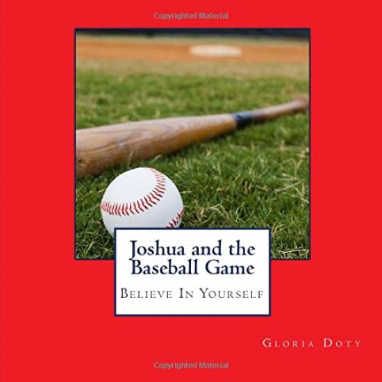 Joshua and the Baseball Game: Believe in Yourself