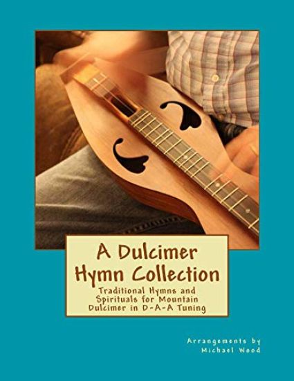 A Dulcimer Hymn Collection