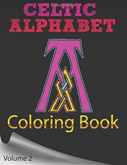 Celtic Alphabet Coloring Book: Celtic Letter: ABC Coloring Book: Coloring Books for Teens