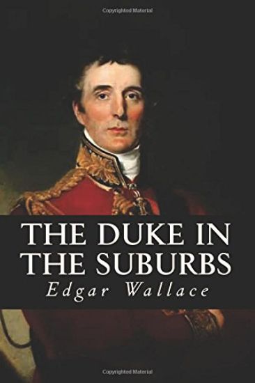 The Duke in the Suburbs