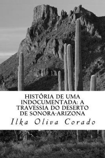 História de uma indocumentada: a travessia do deserto de Sonora-Arizona