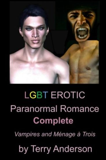 LGBT Erotic Paranormal Romance Complete Vampires and Menage a trois