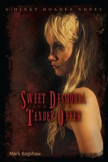 Sweet Desmonda and the Tender Offer: A Hinky Doanes Novel