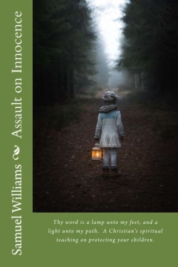 Assault on Innocence: Protecting The Children