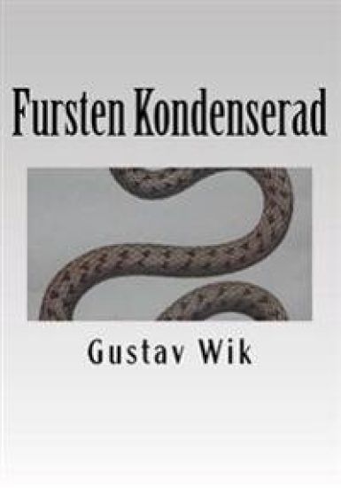 Fursten Kondenserad: Sextio blommor och en orm