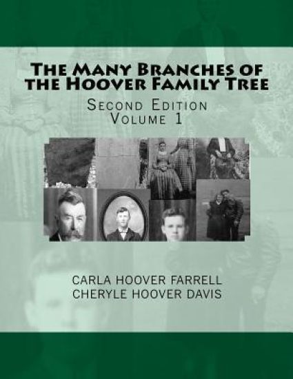 The Many Branches of the Hoover Family Tree: Second Edition
