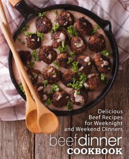 Beef Dinner Cookbook